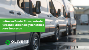 La Nueva Era del Transporte de Personal: Eficiencia y Beneficios para Empresas