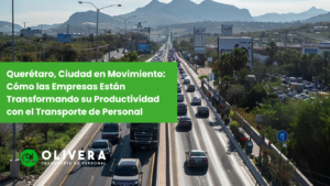 Querétaro, Ciudad en Movimiento: Cómo las Empresas Están Transformando su Productividad con el Transporte de Personal